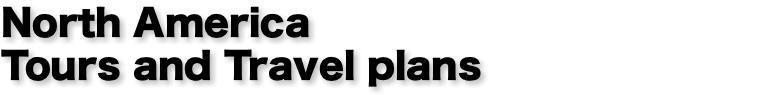 North America Tours and Travel plans