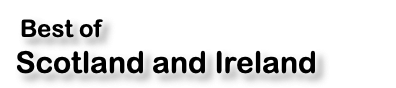 &nbsp;Best of   Scotland and Ireland