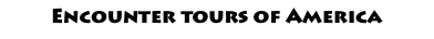 Encounter tours of America