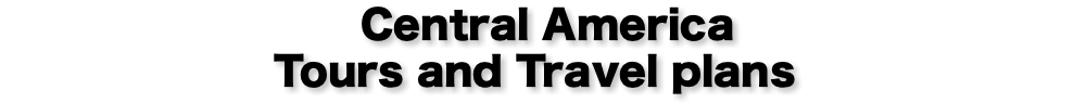 &nbsp;Central America Tours and Travel plans